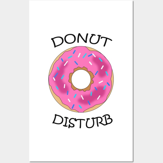 Funny DONUT DISTURB Trending, Trendy Doughnut Design Wall Art by tamdevo1